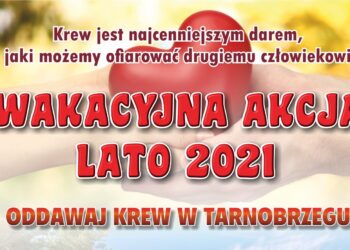 Tarnobrzeg. Wakacyjna zbiórka krwi. Dla dawców upominek.
