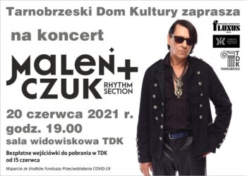 Tarnobrzeg. Koncert Maleńczuka w TDK.