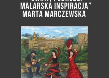 Koprzywnica: Wernisaż wystawy Marty Marczewskiej „Świat, podróże, malarska inspiracja”