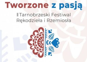 Tarnobrzeg. II Tarnobrzeski Festiwal Rękodzieła i Rzemiosła
