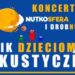 Tarnobrzeg.  Koncert „Nutkosfera i Drobnutki”.