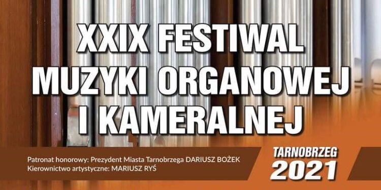 Tarnobrzeg. Koncert w ramach Festiwalu Muzyki Organowej i Kameralnej.