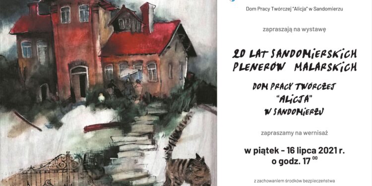 Sandomierz: Dziś wernisaż wystawy „20 lat 'Sandomierskich plenerów malarskich’ w Domu Pracy Twórczej ALICJA”.