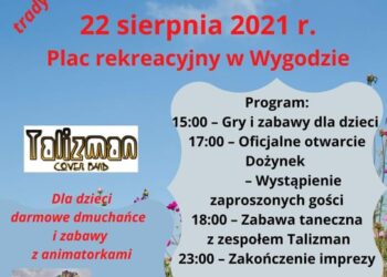 Wygoda: „Wygoda tradycji ci doda” – „Dożynki wygodzkie” w niedzielę 22 sierpnia.