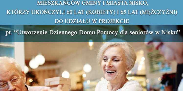 Nisko: Dziś ostatni dzień zapisów do Dziennego Domu Pomocy dla seniorów