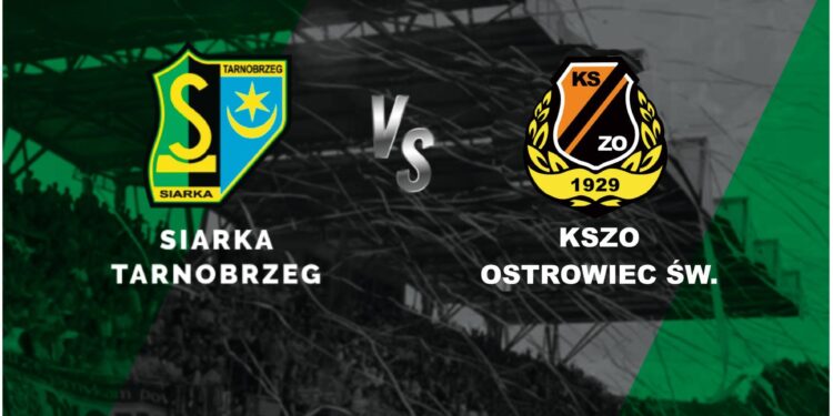Tarnobrzeg. Siarka Tarnobrzeg – KSZO Ostrowiec Świętokrzyski.