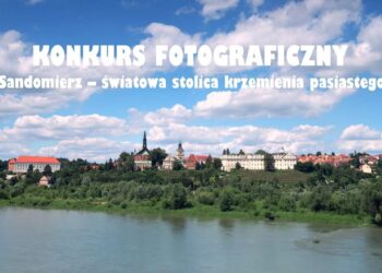 Sandomierz: „Sandomierz – światowa stolica krzemienia pasiastego”.