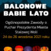 Stalowa Wola: Czas na Balonowe Babie Lato i Galę Balonową