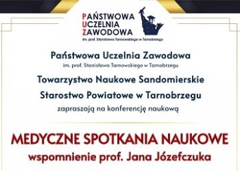 Tarnobrzeg. Medyczne spotkanie naukowe. Wspomnienie profesora Jana Józefczuka.