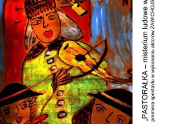 Zawichost: Premiera „Pastorałki” Leona Schillera 21 stycznia.