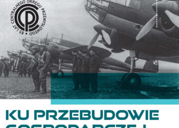 Stalowa Wola: Konferencją rozpoczną się obchody 85lecia COP