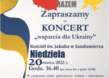 Sandomierz: Koncert 'Polska i Ukraina razem’ oraz zbiórka.
