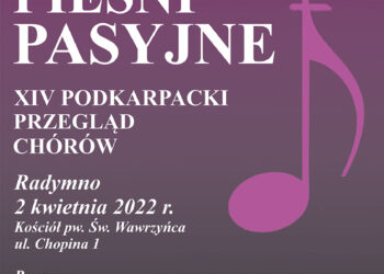 Radymno: Podkarpacki Przeglądu Chórów – Pieśni Pasyjne.