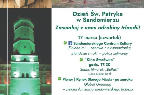 Sandomierz: Dziś Dzień świętego Patryka. W sobotę dalszy ciąg świętowania.