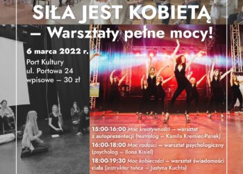 Sandomierz: Warsztaty „SIŁA JEST KOBIETĄ – Warsztaty pełne mocy!”