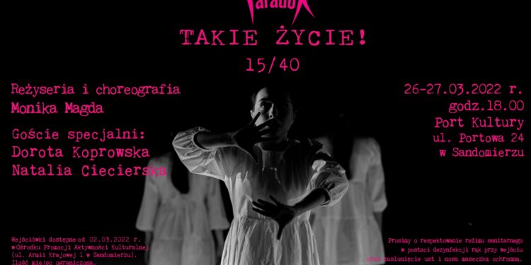 Sandomierz: Koncerty jubileuszowe formacji tanecznej PARADOX pt. „TAKIE ŻYCIE 15/40”