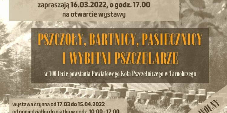 Tarnobrzeg. „Pszczoły – bartnicy- pasiecznicy i wybitni pszczelarze”.