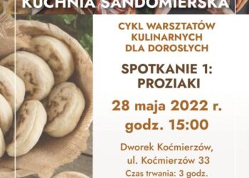 Sandomierz: Warsztaty kulinarne w Dworku Koćmierzów.