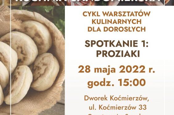 Sandomierz: Warsztaty kulinarne w Dworku Koćmierzów.