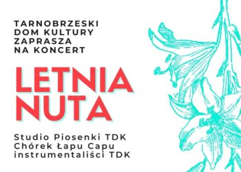Tarnobrzeg. Koncert „Letnia nuta”.
