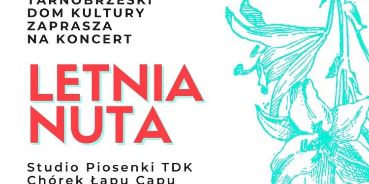 Tarnobrzeg. Koncert „Letnia nuta”.