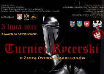 Szydłów: Dziś Turniej Rycerski o Złotą Ostrogę Jagiellonów.
