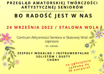 Stalowa Wola: Trwa nabór do przeglądu 'Bo radość jest w nas’.