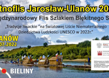 Ulanów: W tę niedzielę dni flisactwa z Etnoflisem i De Mono
