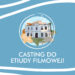 Stalowa Wola: W sobotę casting do etiudy filmowej.