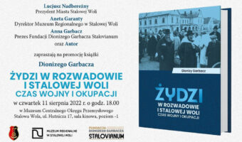 Stalowa Wola: W czwartek o książce ‚Żydzi w Rozwadowie i Stalowej Woli. Czas wojny i okupacji’.