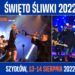 Szydłów: 13-14 sierpnia – 24. Święto Śliwki.