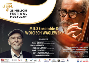 Mielec: Milo Ensemble i Wojciech Waglewski.