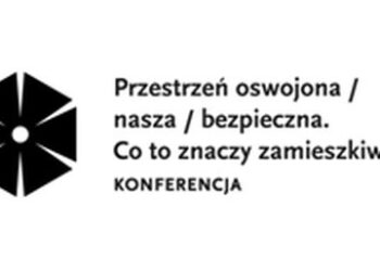 Stalowa Wola: Na konferencji o oswajaniu przestrzeni