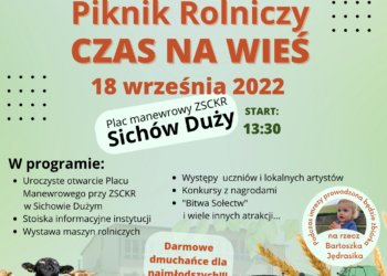 Sichów Duży: Piknik rolniczy „Czas na wieś”.