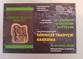 Tarnobrzeg. O górniczych tradycjach Krakowa.
