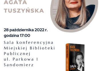 Sandomierz: Agata Tuszyńska spotka się z czytelnikami.