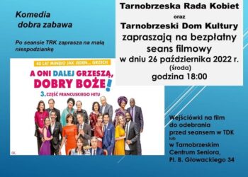 Tarnobrzeska Rada Kobiet oraz Tarnobrzeski Dom Kultury  zapraszają na bezpłatny seans.