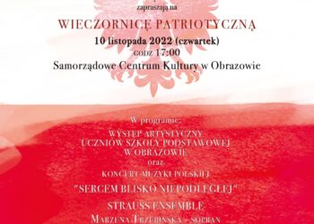 Obrazów: Wieczornica i koncert „Sercem blisko Niepodległej”.