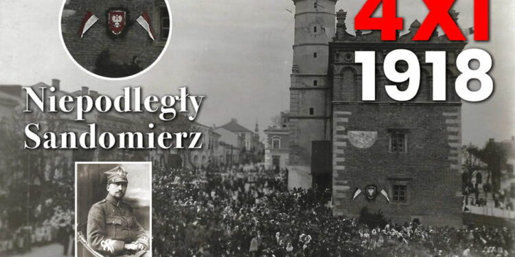 Sandomierz: 4 listopada 1918 – niepodległy Sandomierz.