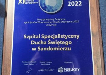 Sandomierz: Sandomierski szpital z tytułem „Symbolu Nowoczesnej Opieki Medycznej 2022”.