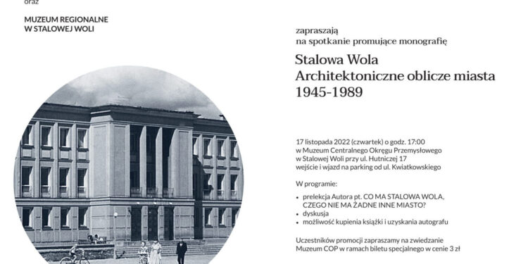 Stalowa Wola: Muzeum zaprasza dziś na promocję książki Marka Stańkowskiego o architekturze miasta