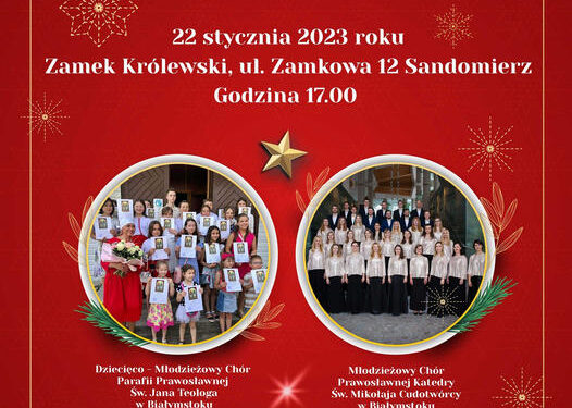 Sandomierz: IX Koncert Kolęd i Prawosławnych Hymnów Bożego Narodzenia.