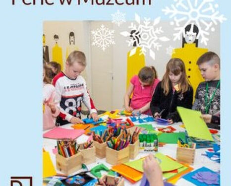 Stalowa Wola: Ferie w Muzeum