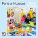 Stalowa Wola: Ferie w Muzeum