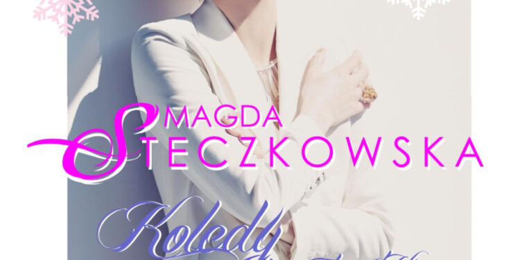 Rudnik nad Sanem: Już w tę środę Koncert Świąteczny Magdy Steczkowskiej