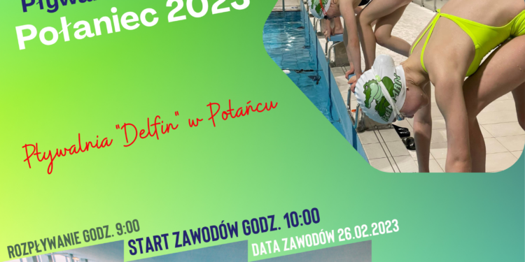 Połaniec: Ogólnopolskie Zawody Pływackie „Pływam z Energią. Połaniec 2023”