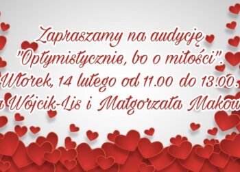 Optymistycznie, bo o miłości.