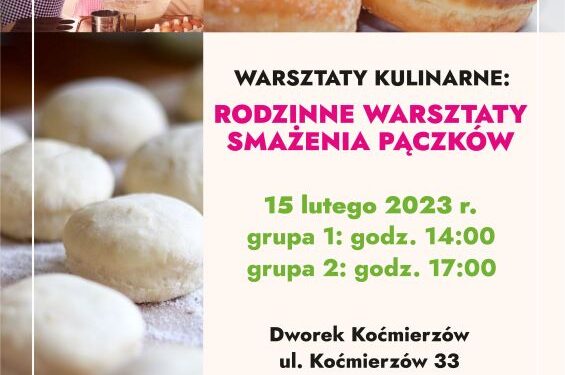 Sandomierz: Rodzinne warsztaty smażenia pączków w Dworku Koćmierzów.