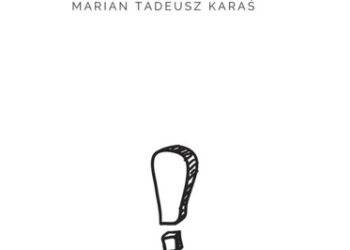 Tarnobrzeg: „Słowo się rzekło…” Nowe myśli tarnobrzeskiego satyryka