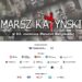 Kielce: VIII Kielecki Marsz Katyński – 13 kwietnia.
